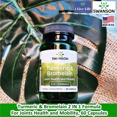 สารสกัดจากขมิ้นชัน และ โบรมีเลน Turmeric &amp; Bromelain 2 IN 1 Formula For Joints Health and Mobility 60 Capsules  - Swanson