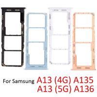 ใหม่ช่องใส่ซิมถาดชิปอะแดปเตอร์สำหรับ Samsung โทรศัพท์ A13 4G 5G A135 A136 A135F A135M A135U ถาด SD โทรศัพท์ถาดเสียบการ์ดพร้อมเครื่องมือ LKT37123อะไหล่