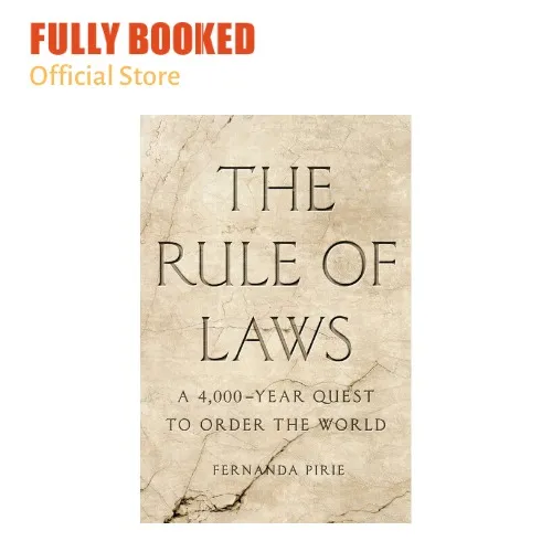 The Rule of Laws: A 4,000-Year Quest to Order the World (Hardcover ...