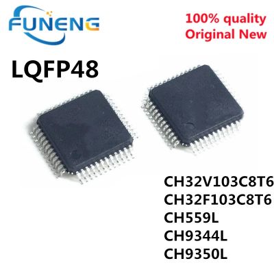CH32F103C8T6 CH 32V103C8T6 CH9350L 9344L 559L LQFP48 Chip IC Brand New Original