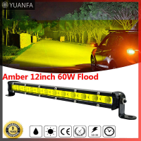 【Flash Sale】 AMBER 12นิ้ว60W น้ำท่วมบางแถวเดียวหมอก LED ทำงาน Light Bar รถ SUV รถบรรทุก ATV