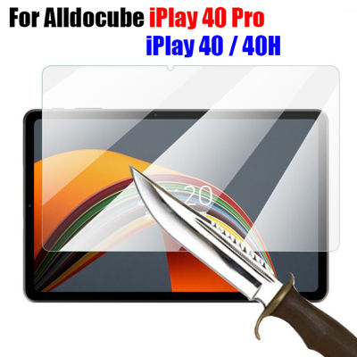 สำหรับ Alldocube IPlay 40 Pro 10.4นิ้ว IPlay 40H IPlay40 9H กระจกนิรภัยป้องกันการแตกป้องกันรอยขีดข่วนป้องกันการตก HD ป้องกันหน้าจอ