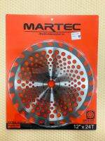 ใบเลื่อยตัดหญ้าวงเดือน ใบตัดหญ้า ลับฟันได้ ยี่ห้อ martec 12 นิ้ว 24 30 40 ฟัน ของแท้ เหล็กดี ทนทาน