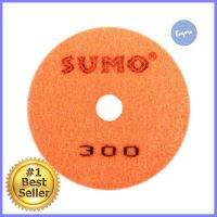 ใบเพชรอ่อนตัว แบบขัดแห้ง SUMO NO.300 4 นิ้วFLEXIBLE DRY POLISHING PAD SUMO NO.300 4IN **ด่วน สินค้าเหลือไม่เยอะ**