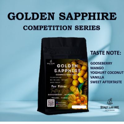 Roast.Lab.BKK เมล็ดกาแฟ GOLDEN SAPPEIRE (COMPETITION SERIES) By pAek Suwano