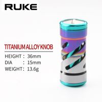 ZZOOI Ruke New Fishing Reel Handle Knob Rainbow Color Titanium Alloy Suit For Daiwa And Shimano Fishing Reel Accessory Handle Knob DIY