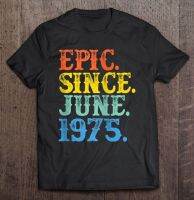 Grunge Epic Since June 1975 Birth Year Born Legendary Gifts Oversized Tshirt Harajuku Vintage Manga Mens