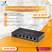 Router cân bằng tải Edgerouter X SFP Ubiquiti ER-X-SFP _chính hãng