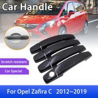 สำหรับ Opel Vauxhall Zafira C Tourer 2012 ~ 2019ประตูคาร์บอนไฟเบอร์ที่จับฝาครอบตกแต่งรถยนต์สติกเกอร์ตกแต่งภายนอก2013 2014 2015