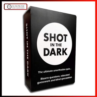 Shot In The Dark-สุดยอดเกมตอบคำถาม Unorthodox เกมการ์ดเกมครอบครัวเกมปาร์ตี้