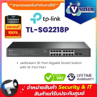 Tp link TL-SG2218P JetStream 18-Port Gigabit Smart Switch with 16-Port PoE+ By Vnix Group