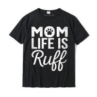 Womens Funny Mothers Day Gift Dog Mom Life Is Ruff Pet Lover Shirt Family Casual Tees Prevailing Cotton Mens Top T-shirts - lor-made T-shirts XS-6XL