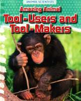 Plan for kids หนังสือต่างประเทศ Amazing Animal Tool-Users And Tool-Makers ISBN: 9781474702195