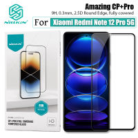 Nillkin 2.5D เต็มรูปแบบคลุม กระจกนิรภัย สำหรับ Xiaomi Redmi Note 12 Pro Plus 5G / Note 12 Pro 5G ฟิล์มกันรอย CP + Pro ป้องกันการระเบิด ป้องกัน กระจกเทมเปอร์ฟิล์ม