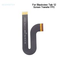 ใหม่เดิม Blackview Tab 12 การถ่ายโอนหน้าจอ FPC หลัก FPC เมนบอร์ด Flex Cable อุปกรณ์เสริม FPC สําหรับ Blackview Tab 12 โทรศัพท์