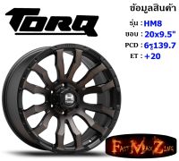 TORQ Wheel HAMMER8 ขอบ 20x9.5" 6รู139.7 ET+20 สีMBDT ล้อแม็ก ทอล์ค torq20 แม็กรถยนต์ขอบ20