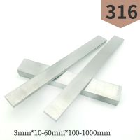 316 Stainless Steel Bar Plate Rob Thickness 3mm Width 10/15/20/25/30/40/50/60mm  Length 100mm 200mm 300mm 500mm 800mm 1000mm Hand Tool Parts  Accessor