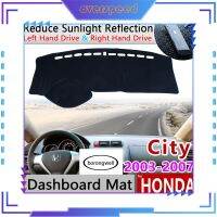 แผ่นกันเสื่อกันลื่นที่บังแดดอุปกรณ์เสริมพรมป้องกันสำหรับ Honda City 2003 2007