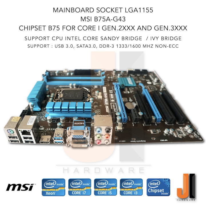 mainboard-msi-b75a-g43-lga1155-support-intel-core-i-gen-2xxx-and-gen-3xxx-สินค้ามือสองสภาพดีมีฝาหลัง