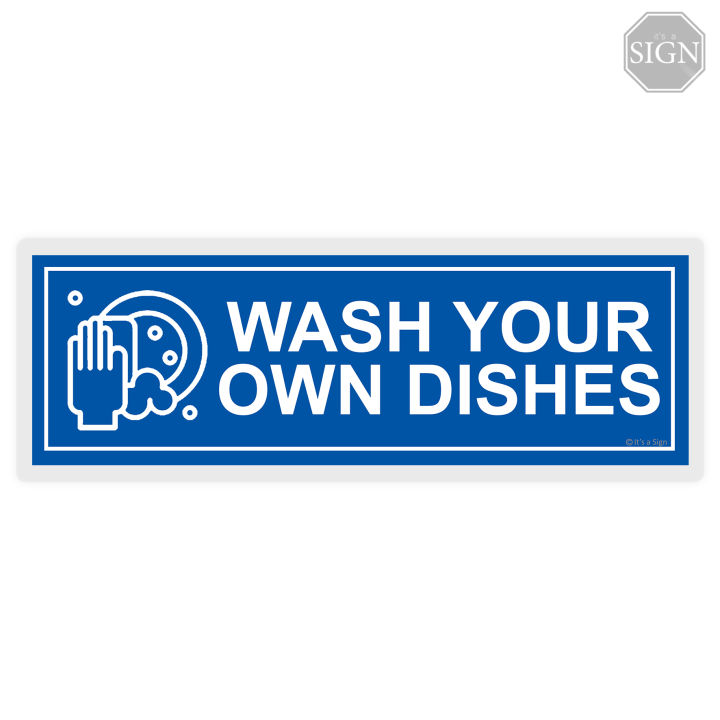 Wash Your Own Dishes Sign - Laminated Signage - 4 X 11 Inches 