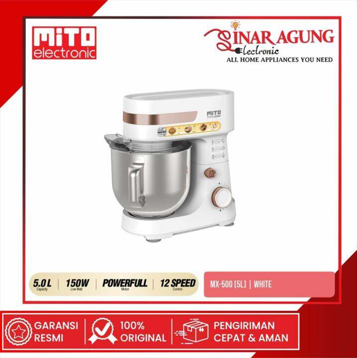MITO STAND MIXER MX500 MX500 [5L] PICO MIXER 100 ORI Putih Lazada