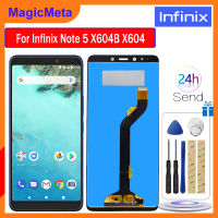 MagicMeta จอ LCD แบบดั้งเดิมสำหรับ Infinix Note 5 X604B X604อะไหล่สำหรับซ่อมชิ้นส่วนจอสัมผัสแอลซีดีของเครื่องแปลงดิจิทัล