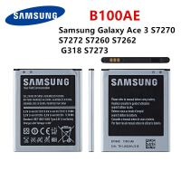 Battery แท้ Samsung Galaxy Ace 3 S7270 S7272 S7260 S7262 G318 S7273 B100AE แบตเตอรี่ 1500MAh.