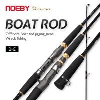 เบ็ดตกปลาเรือ Noeby 1.83M 2.13M 2.43M เกมใหญ่ Jigging การหล่อแบบหมุนเบ็ดตกปลา80-500G ล่อสำหรับการตกปลาทะเลเบ็ดตกปลา