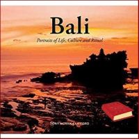 Follow your heart. ! Bali : Portraits of Life, Culture and Ritual [Hardcover]หนังสือภาษาอังกฤษมือ1(New) ส่งจากไทย