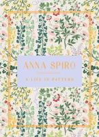 หนังสืออังกฤษใหม่ Anna Spiro: a Life in Pattern [Hardcover]