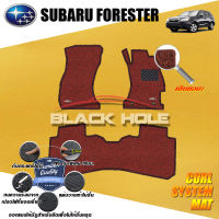 Subaru Forester ปี 2013 - ปี 2015 พรมรถยนต์ Forester พรมเข้ารูป คอยล์ ซิสเทิมแมต เย็บขอบ Blackhole Curl System Mat Edge ( ชุดห้องโดยสาร )