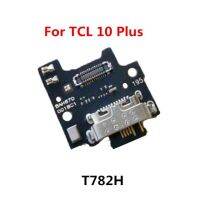 T774ขั้วต่อ Usb แท่นชาร์จ T770สำหรับ Tcl Plex 10l 10 Se Plus Pro 20S 20l 20 Pro 5G ชิ้นส่วนซ่อมแจ็คสายเคเบิลงอได้ข้อมูล