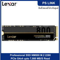 Lexar Professional (512GB, 1TB) SSD NM800 M.2 2280 PCIe G4x4 upto 7,000 MB/S Read เอสเอสดี ของแท้