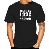 Funny Made In 1992 30 Years Of Being Awesome Tshirt Birthday Print Joke Husband Cotton T Shirts Men