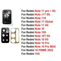 สำหรับ Xiaomi Redmi Note 10 10C 11S PRO + ดีที่สุด10T 11T 10S 10A 4G 5G 2022กล้องหลังเลนส์กระจกพร้อมกาวสติ๊กเกอร์