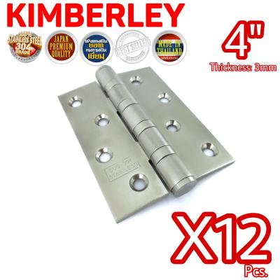 KIMBERLEY บานพับประตู บานพับหน้าต่าง สแตนเลสแท้ NO.919-4x3 -3mm SS  รุ่นแกนใหญ่แหวนใหญ่  (JAPAN QUALITY)(12 ชิ้น)