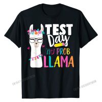 Testing Test Day No Prob Llama Teacher Professor Joke Shirt Top T-Shirts Summer Slim Fit Men Tees Summer Cotton