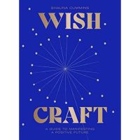 [หนังสือ] WishCraft: A guide to manifesting a positive future Shauna Cummins wish craft witch witchcraft magic book