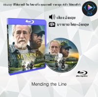 หนังใหม่ Bluray เรื่อง Mending the Line (ซับไทย) FullHD ใช้เปิดกับเครื่องเล่นBlurayเท่านั้น