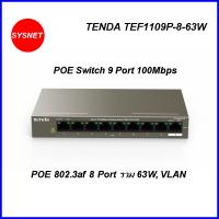 *สินค้าหมด*TENDA TEF1109P-8-63W POE Switch 9 Port แบบ Desktop ความเร็ว 100Mbps จ่ายไฟ POE มาตรฐาน 802.3af 8 Port รวม 63W ทำ VLAN