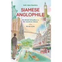 [หนังสือ] Siamese Anglophile [Paperback] - Palasthira, Teddy Spha English book ภาษาอังกฤษ Travel Writing