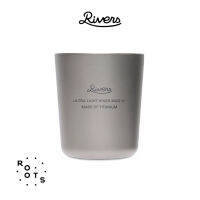 Rivers - ULTRA LIGHT HIKER MUG W 360 ml แก้วไทเทเนียม 2 ชั้น สำหรับแคมป์ปิ้ง เบามาก 89 กรัม