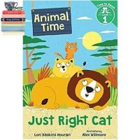 Yes !!! Just Right Cat (Animal Time: Time to Read, Level 1) สั่งเลย!! หนังสือภาษาอังกฤษมือ1 (New)