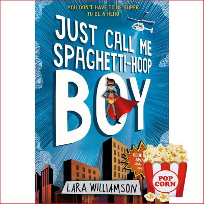 Dont Worry, Its Alright ! Just Call Me Spaghetti-Hoop Boy [Paperback] by Williamson, Lara
