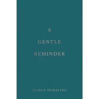 S&amp;o04 A Gentle Reminder - Bianca Sparacino (ภาษาอังกฤษ)- Good.Bookstore