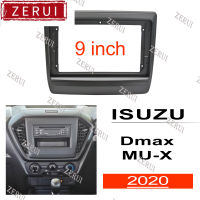 อุปกรณ์เสริมสำหรับผู้เล่น2din ZR แผงสเตอริโอกรอบวิทยุอุปกรณ์แท่นยึดแผงหน้าปัดสำหรับ MU-X ISUZU Dmax ขนาด2020 9นิ้ว