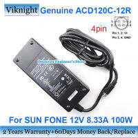 ของแท้ ACD120C-12R 12โวลต์8.33A 100วัตต์ AC Adapter สำหรับ SUN FONE แล็ปท็อปชาร์จแหล่งจ่ายไฟ4ขา