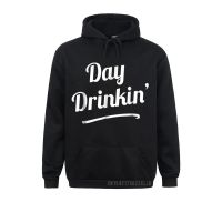 Day Drinkin Warm Drinking Funny Slogan Shirts New Year Day Hoodies Long Sleeve Europe Hoods Company Men Sweatshirts Size Xxs-4Xl