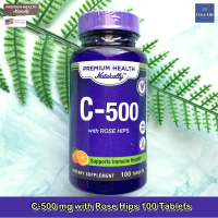 ⚡ส่งไว⚡ วิตามินซี Vitamin C-500 mg with Rose Hips 100 Tablets - Premium Health Naturally