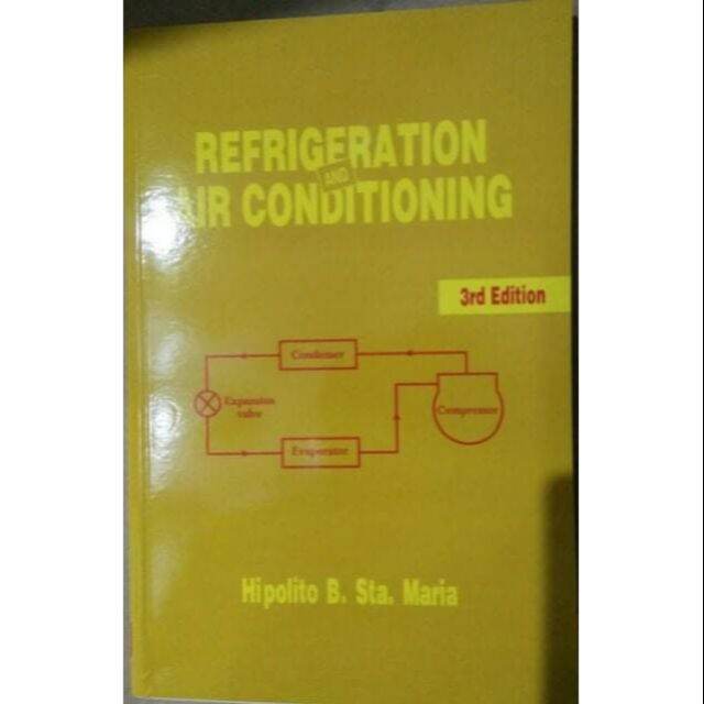 REFRIGERATION and AIR CONDITIONING 3rd. Ed.by Hipolito Sta.Maria